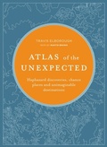 Cover: Atlas of the Unexpected - White Lion Publishing