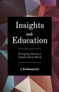 Cover: Insights Into Education - Krishnamurti Foundation America