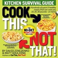 Cover: Cook This, Not That! Kitchen Survival Guide - Galvanized Books