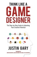 Cover: Think Like a Game Designer - Aviva Publishing
