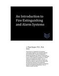 Cover: An Introduction to Fire Extinguishing and Alarm Systems - Fire Protection Engineering