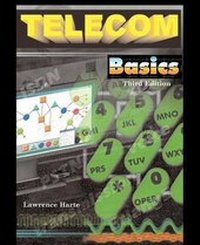 Enlarge image Cover: Telecom Basics 3rd Edition, Signal Processing, Signaling Control, and Call Processing - Althos