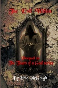 Cover: The Evil Within: Prequel to 'the Tears of a God' Series - Tears of a God