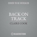 Cover: The Wildwater Walking Club: Back on Track - Blackstone Publishing