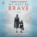 Cover: We Must Be Brave - Penguin Audio