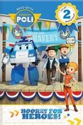 Cover: Read with Robocar Poli: Hooray for the Heroes! (Level 2: Qualified Reader) - CrackBoom! Books