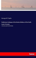 Cover: Preliminary Catalogue of the Marine Mollusca of the Pacific Coast of Canada - Hansebooks