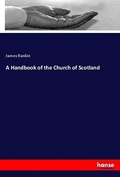 Cover: A Handbook of the Church of Scotland - Hansebooks