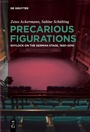 Cover: Precarious Figurations - De Gruyter