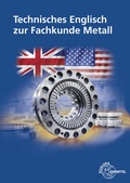 Cover: Technisches Englisch zur Fachkunde Metall - Europa-Lehrmittel