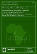 Abbildung von: Environmental law and policy in Cameroon - Towards making Africa the tree of life | Droit et politique de l'environnement au Cameroun - Afin de faire de l'Afrique l'arbre de vie - Nomos