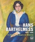 Cover: Hans Barthelme&szlig; 1887 - 1916. Ein K&uuml;nstler am Beginn der Moderne - Verlag Stadtmuseum Erlangen