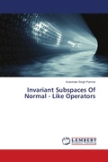 Cover: Invariant Subspaces Of Normal - Like Operators - LAP Lambert Academic Publishing