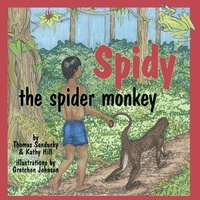 Enlarge image Cover: Spidy the Spider Monkey - The Peppertree Press