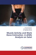 Cover: Muscle Activity and Work Done Estimation: A sEMG Analysis on Salat - LAP Lambert Academic Publishing