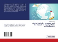 Abbildung von: Global logistics strategy and the impact of supply chain management - LAP Lambert Academic Publishing