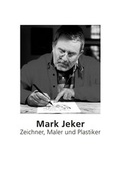 Cover: Mark Jeker - Zeichner, Maler und Plastiker - edition abcdefghijklmnopqrstuvwxyz