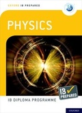Cover: Oxford IB Diploma Programme: IB Prepared: Physics - Oxford University Press