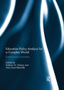 Cover: Education Policy Analysis for a Complex World - Routledge