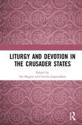 Cover: Liturgy and Devotion in the Crusader States - Routledge