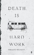 Cover: Death Is Hard Work - Faber & Faber