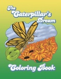 Cover: The Caterpillar's Dream Coloring Book - Sally Harris