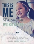 Cover: This Is Me, The Me I Choose To Be Workbook - Greatness Journey