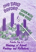 Cover: The Days Before ... Seen with New Eyes - Way Publications