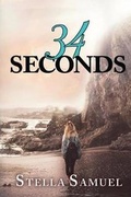 Cover: 34 Seconds - Stella Samuel Author