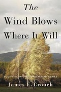 Cover: The Wind Blows Where It Will - James E. Crouch