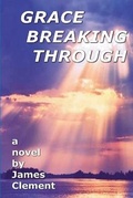 Cover: Grace Breaking Through - Atc Publishing LLC