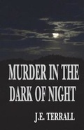Cover: Murder in the Dark of Night - Jan Terrall