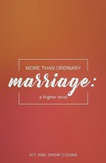 Cover: More Than Ordinary Marriage - Drew and Kit Coons