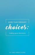 Cover: More Than Ordinary Choices - Drew and Kit Coons