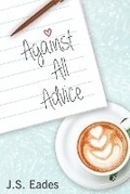 Cover: Against All Advice - 978-0-9939582-1-2