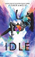 Cover: Idle: Book Four of The Seven Deadly Series - Seven Deadly