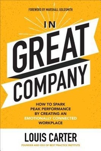 Enlarge image Cover: In Great Company: How to Spark Peak Performance By Creating an Emotionally Connected Workplace - McGraw-Hill Education