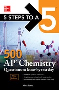 Cover: 5 Steps to a 5: 500 AP Chemistry Questions to Know by Test Day, Third Edition - McGraw-Hill Education