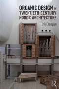 Cover: Organic Design in Twentieth-Century Nordic Architecture - Routledge