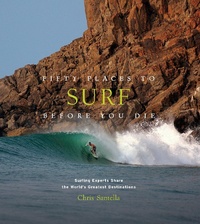 Abbildung von: Fifty Places to Surf Before You Die - Abrams Image