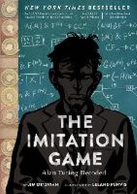 Enlarge image Cover: The Imitation Game: Alan Turing Decoded - Abrams Comicarts
