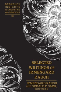 Enlarge image Cover: Selected Writings of Irmengard Rauch - Peter Lang Verlag