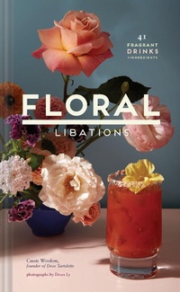 Abbildung von: Floral Libations - Chronicle Books