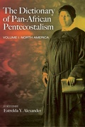 Cover: The Dictionary of Pan-African Pentecostalism, Volume One - Wipf & Stock Publishers