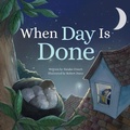 Cover: When Day Is Done - Fortress Press,U.S.