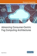 Cover: Advancing Consumer-Centric Fog Computing Architectures - IGI Global