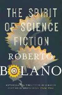 Abbildung von: The Spirit of Science Fiction - Picador