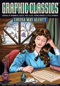 Cover: Graphic Classics Volume 18: Louisa May Alcott - Eureka Productions