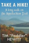 Cover: Take a Hike! a Long Walk on the Appalachian Trail - Nook Press
