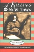 Cover: A Killing in New Town - La Alameda Press,U.S.
